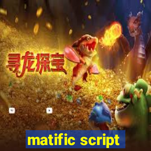 matific script